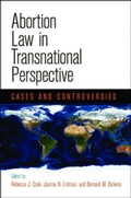Cover: Abortion Law in Transnational Perspective - University of Pennsylvania Press