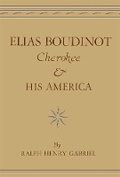 Cover: Elias Boudinot, Cherokee, and His America - University of Oklahoma Press