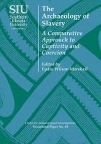 Abbildung von: The Archaeology of Slavery - Southern Illinois University Press