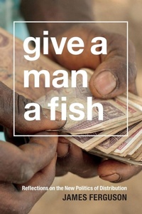 Enlarge image Cover: Give a Man a Fish - Duke University Press
