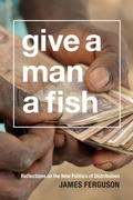 Cover: Give a Man a Fish - Duke University Press
