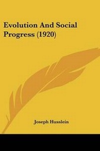 Enlarge image Cover: Evolution And Social Progress (1920) - Kessinger Publishing