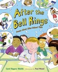 Cover: After the Bell Rings - Dial Books