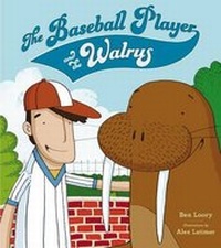 Enlarge image Cover: The Baseball Player and the Walrus - Dial Books for Young Readers,US