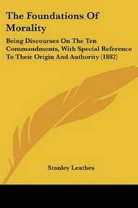Enlarge image Cover: The Foundations Of Morality - Kessinger Publishing