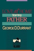 Cover: Love at Home, Starring Father