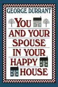 Cover: You and Your Spouse in Your Happy House - Bookcraft