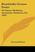 Cover: Broadchalke Sermon-Essays - Kessinger Publishing