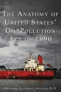 Bild: The Anatomy of United States' Oil Pollution Act of 1990 - M.O. AWOYEMI & CO.