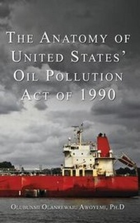 Bild: The Anatomy of United States' Oil Pollution Act of 1990 - M.O. AWOYEMI & CO.