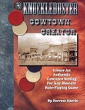 Cover: The Knuckleduster Cowtown Creator; Create an Authentic Cowtown Setting for Any Western Role-Playing Game - Knuckleduster