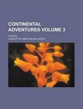 Cover: Continental Adventures; A Novel Volume 3 - Rarebooksclub.com