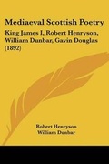 Cover: Mediaeval Scottish Poetry - Kessinger Publishing