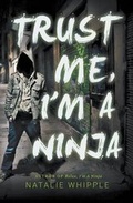 Cover: Trust Me, I'm a Ninja - Whipple House