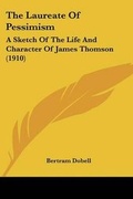 Cover: The Laureate Of Pessimism - Kessinger Publishing