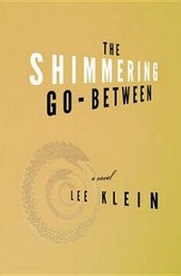 Enlarge image Cover: The Shimmering Go-Between - Atticus Books
