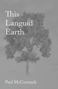 Cover: This Languid Earth - Ichabod Dozer Press