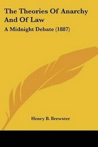 Abbildung von: The Theories Of Anarchy And Of Law - Kessinger Publishing