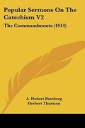 Cover: Popular Sermons On The Catechism V2 - Kessinger Publishing