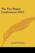 Cover: The Two Hague Conferences (1913) - Kessinger Publishing