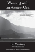 Cover: Weeping with an Ancient God - Twelve Winters Press