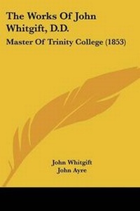 Enlarge image Cover: The Works Of John Whitgift, D.D. - Kessinger Publishing