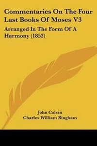 Enlarge image Cover: Commentaries On The Four Last Books Of Moses V3 - Kessinger Publishing