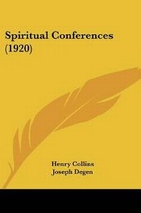 Enlarge image Cover: Spiritual Conferences (1920) - Kessinger Publishing