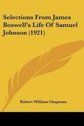 Cover: Selections From James Boswell's Life Of Samuel Johnson (1921) - Kessinger Publishing