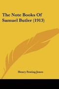 Cover: The Note Books Of Samuel Butler (1913) - Kessinger Publishing