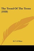 Cover: The Trend Of The Teens (1920) - Kessinger Publishing
