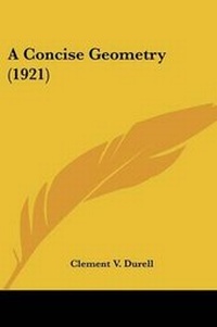 Abbildung von: A Concise Geometry (1921) - Kessinger Publishing