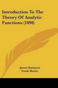 Enlarge image Cover: Introduction To The Theory Of Analytic Functions (1898) - Kessinger Publishing