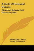 Cover: A Cycle Of Celestial Objects - Kessinger Publishing