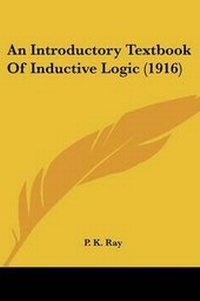 Enlarge image Cover: An Introductory Textbook Of Inductive Logic (1916) - Kessinger Publishing