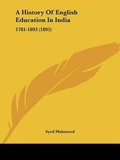 Cover: A History Of English Education In India - Kessinger Publishing