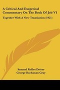 Cover: A Critical And Exegetical Commentary On The Book Of Job V1 - Kessinger Publishing