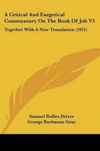 Enlarge image Cover: A Critical And Exegetical Commentary On The Book Of Job V1 - Kessinger Publishing