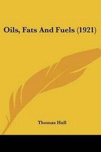 Enlarge image Cover: Oils, Fats And Fuels (1921) - Kessinger Publishing