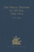 Cover: The Tragic History of the Sea, 1589-1622 - Ashgate Publishing Limited