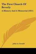Cover: The First Church Of Beverly - Kessinger Publishing