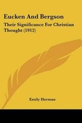 Cover: Eucken And Bergson - Kessinger Publishing