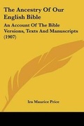Cover: The Ancestry Of Our English Bible - Kessinger Publishing
