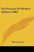 Cover: Pen Pictures Of Modern Authors (1882) - Kessinger Publishing