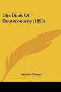 Cover: The Book Of Deuteronomy (1895) - Kessinger Publishing