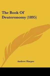 Enlarge image Cover: The Book Of Deuteronomy (1895) - Kessinger Publishing