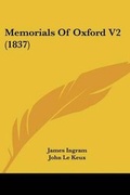 Cover: Memorials Of Oxford V2 (1837) - Kessinger Publishing