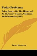 Cover: Tudor Problems - Kessinger Publishing