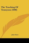 Cover: The Teaching Of Tennyson (1898) - Kessinger Publishing