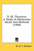 Cover: D. M. Thornton - Kessinger Publishing